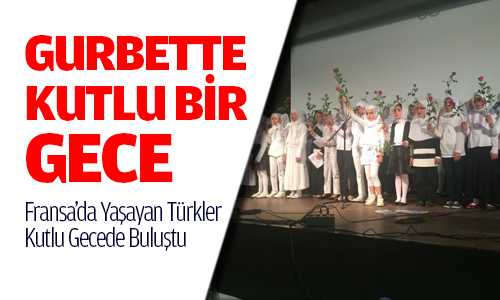 Fransa da Yaşayan Türkler Kutlu Gecede Buluştu