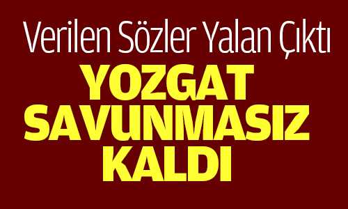 Yozgat için Savunma Sanayi Hayal Oldu
