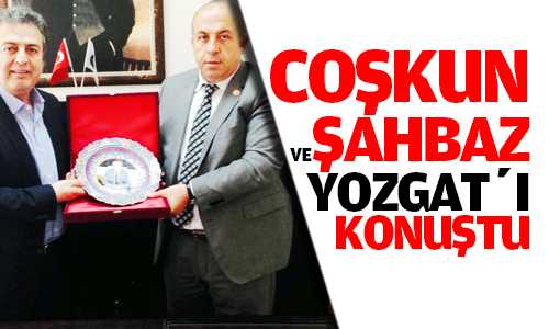 İl Meclis Başkanı Şahbaz Coşkun’u Ziyaret Etti
