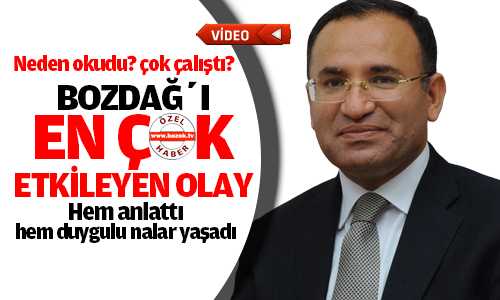 Bozdağ Neden Çok Çalıştı Okudu, Unutamadığı Şey Neydi