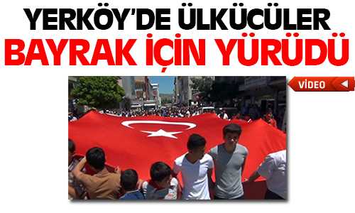 Yerköy Ülkü Ocakları Bayrağa Saygı Yürüyüşü Düzenledi