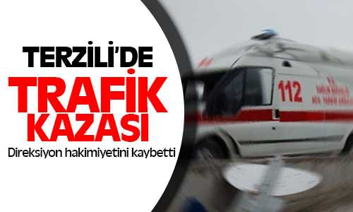Terzili’de Trafik Kazası 3 Kişi Yaralandı
