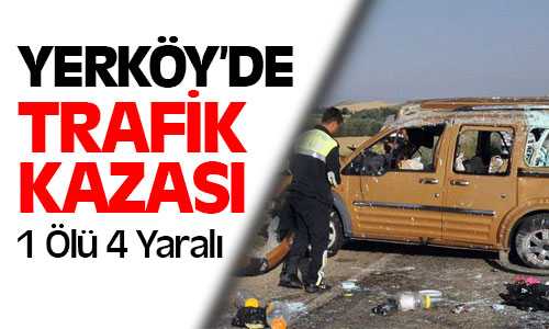 Trafik Kazası 1 ölü 4 Yaralı