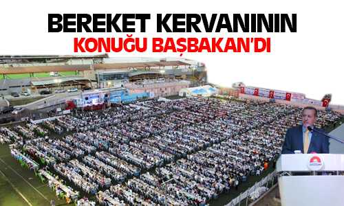 Başbakan Erdoğan, Bozok Bereket Kervanına Katıldı
