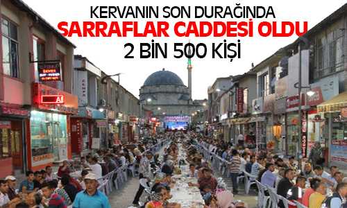 Bozok Bereket Kervanının Son Durağı Sarraflar Caddesi Oldu