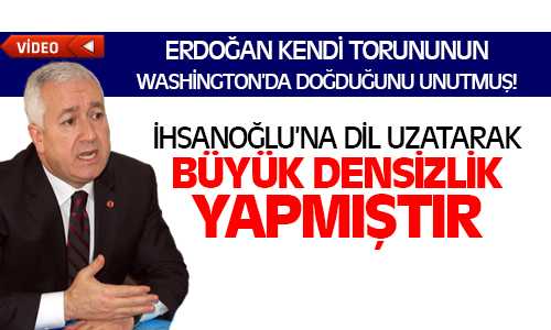 Durmaz, Erdoğan Torununun Washington’da Doğduğunu Unutmuş