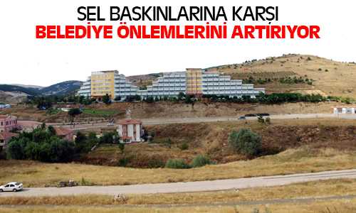 Sel Baskınları Yozgat Belediyesinin Önlem Almasına Sebep Oldu