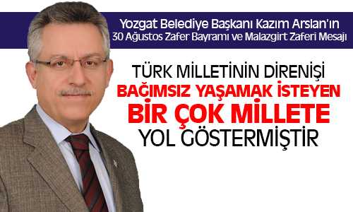 Başkan Arslan’ın 30 Ağustos Zafer Bayramı ve Malazgirt Zaferi Mesajı