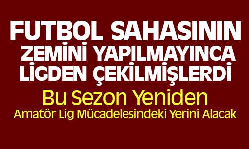 Bahadınspor Amatör Ligdeki Yerini Alacak