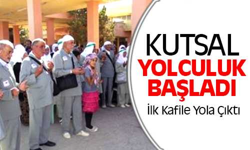 Hac İçin İlk Kafile Boğazlıyan’dan Yola Çıktı