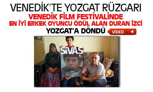Venedik Film Festivalinde Yozgat Rüzgarı Esti