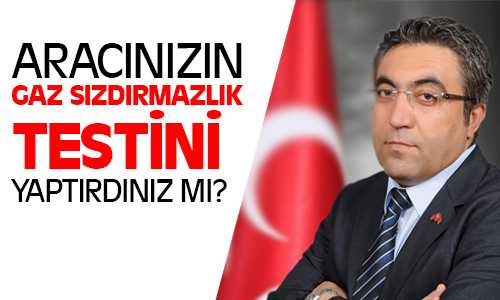 Demirel; Periyodik Gaz Sızdırmazlık Testini MMO`ya Yaptırması