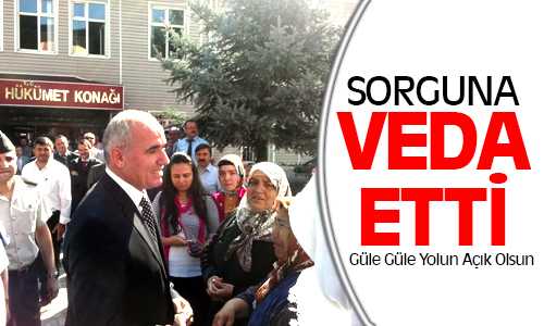 Kaymakam Kılıç Sorgun’a Veda Etti