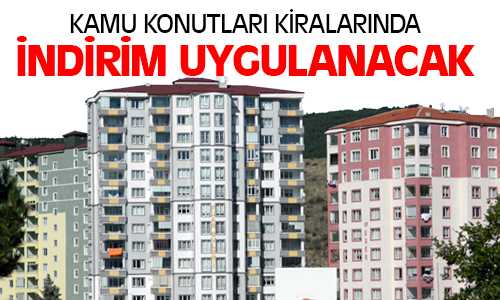 Maliye Bakanlığı Kamu Konutlarında Yüzde 50’ye Varan İndirim Yapabilecek