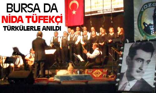 Bursa Yozgat ve İlçeleri Kültür Eğitim Yardımlaşma ve Dayanışma Derneği  Nida Tüfekçi Anma Gecesi Düzenledi