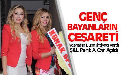 Ş ve L Rent A Car Hizmete Açıldı