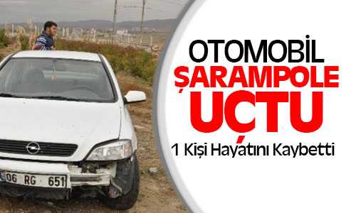 Yerköy’de Trafik Kazası 1 Kişi Hayatını Kaybetti