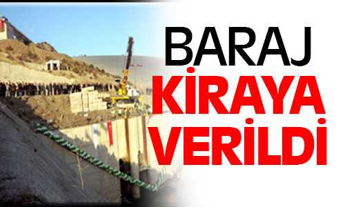 Süreyyabey Barajı Kiraya Verildi