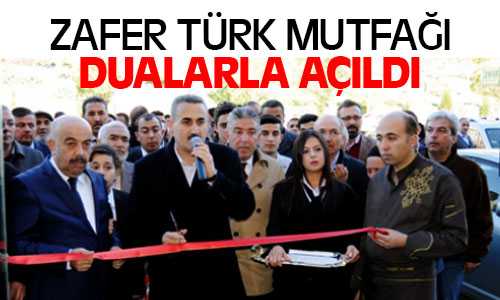 Zafer Türk Mutfağı Dualarla Açıldı