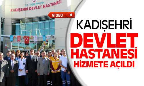 Kadışehri Devlet Hastanesi Açılışı Yapıldı