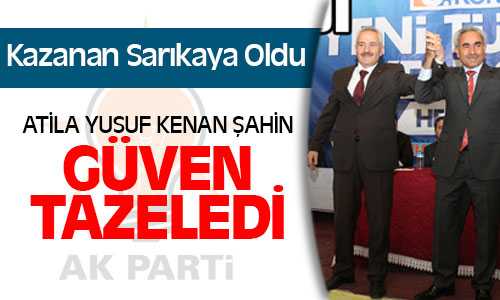 Sarıkaya’da Atila Yusuf Kenan Şahin Güven Tazeledi