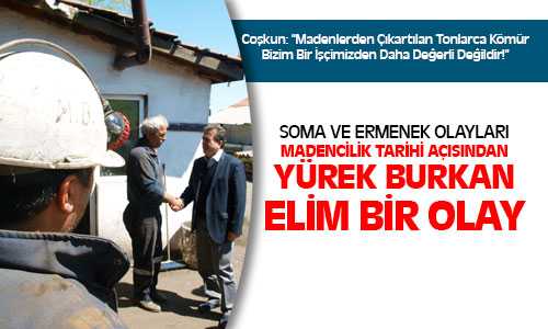 Coşkun, Madenciler Günü Buruk Geçiyor