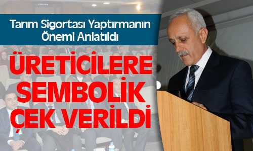Tarım Sigortasının Önemi Anlatıldı
