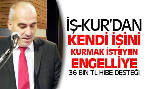 Engelliye Karşılıksız 36 Bin TL Hibe Desteği