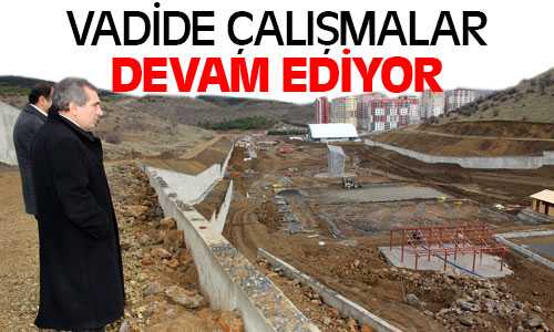 Vali Yazıcı Vadide Çalışmaları İnceledi