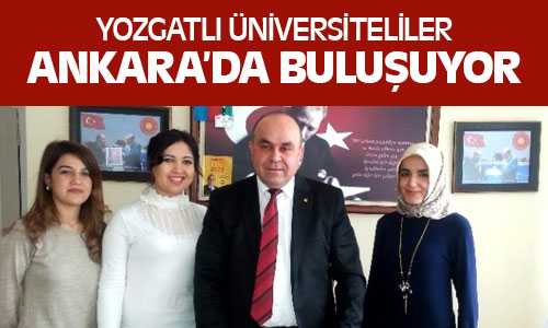 Yozgatlı Üniversiteliler Ankara’da Buluşuyor