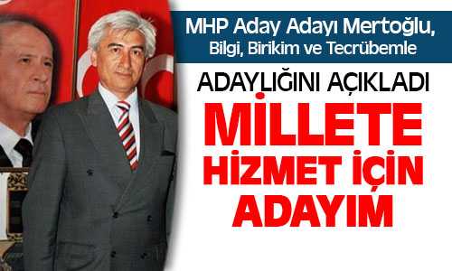 Yusuf Mertoğlu MHP’den Aday Adayı