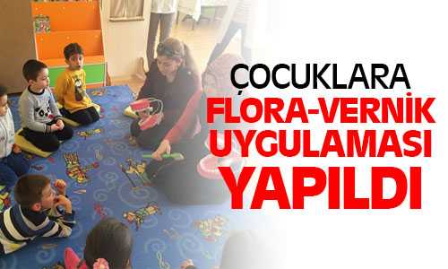 Çocuklara Flora-Vernik Uygulaması