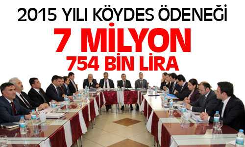 2015 Yılı Köydes Ödeneği 7 Milyon 754 Bin Lira