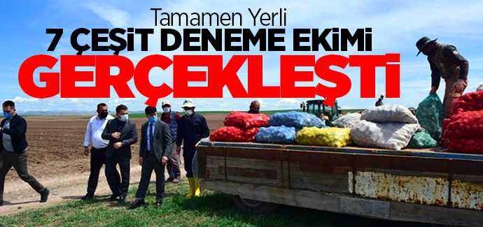 Boğazlıyan'da tamamen yerli olan 7 Çeşit patates deneme ekimi gerçekleşti