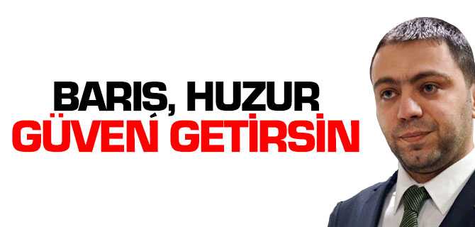 Irgatoğlu, Ranazan Barış, Huzur ve Güven Getirsin