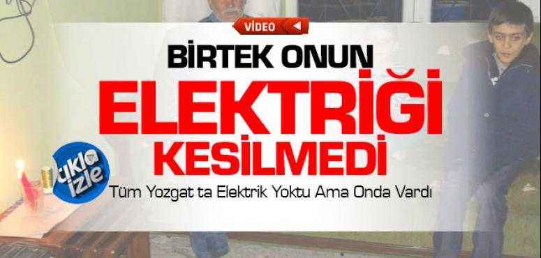Birtek Onun Elektriği Kesilmedi