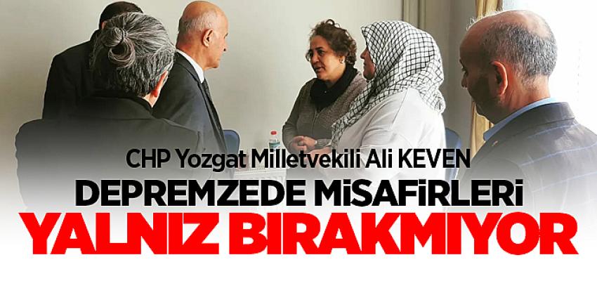 Milletvekili Keven; Depremzede Misafirleri Yalnız Bırakmıyor