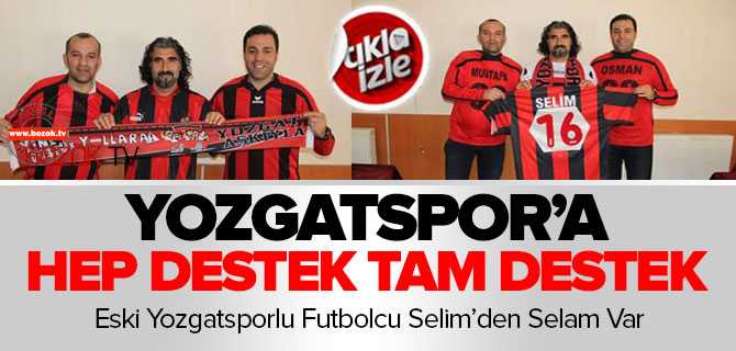 Eski Yozgatsporlu Oyuncu Selim'^den Destek Geldi