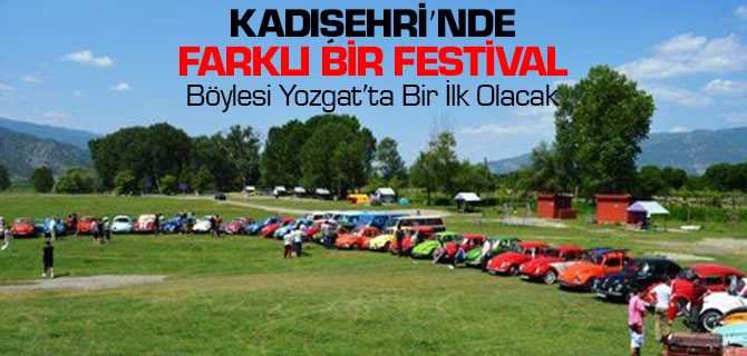 Kadışehri'nde Vosvos Festivali Düzenlenecek