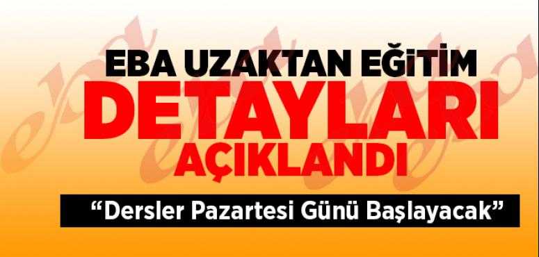 EBA Üzerinden Dersler Pazartesi Başlıyor