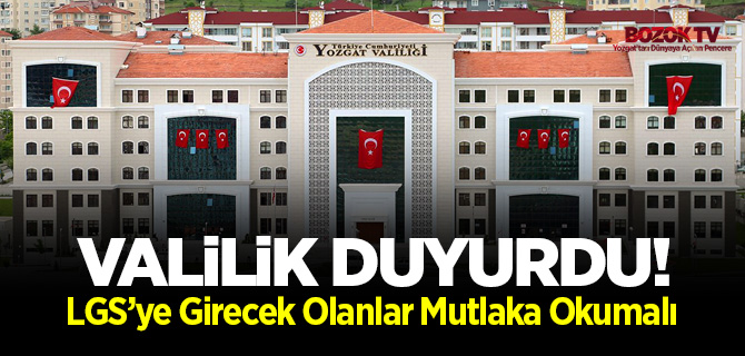 LGS sınavına girecek olanlar için Yozgat Valiliği duyuru yapı