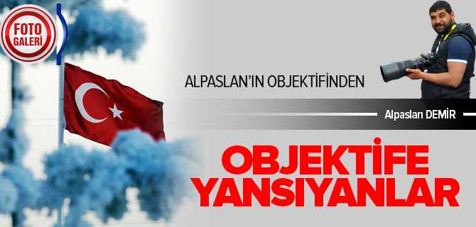Alpaslan'ın Objektifinden Yansıyanlar