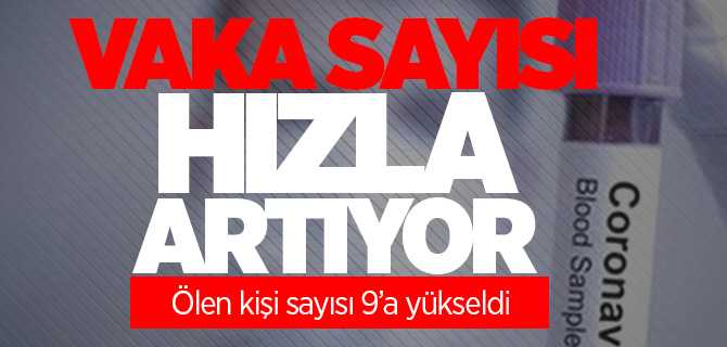Koronavirüs Nedeniyle Ölenlerin Sayısı 9'a Yükseldi 