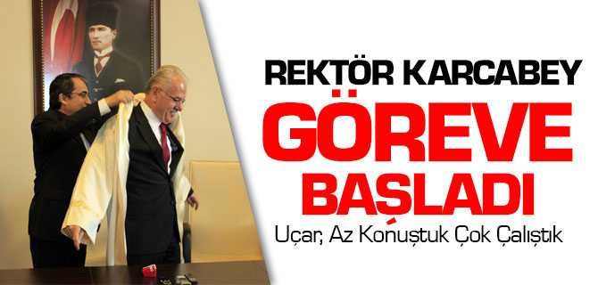 Rektör Karacabey Göreve Başladı