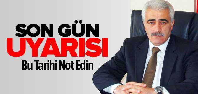 SMMMO Başkanı Bulut'tan Son Gün Uyarısı