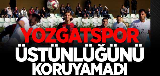 Yozgatspor Ütünlüğünü Koruyamadı