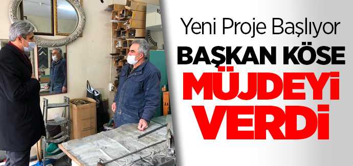 Başkan Köse, yeni proje için esnafı ziyaret etti
