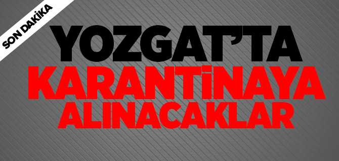 Almanya'dan gelen 286 vatandaş Yozgat'ta Karantinaya alınacak