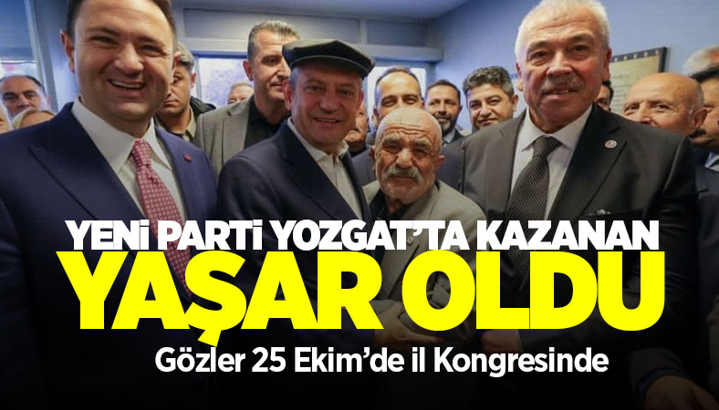 YENİ Parti Yozgat’ta Abdullah Yaşar Kazandı! Gözler 25 Ekim Kongresinde