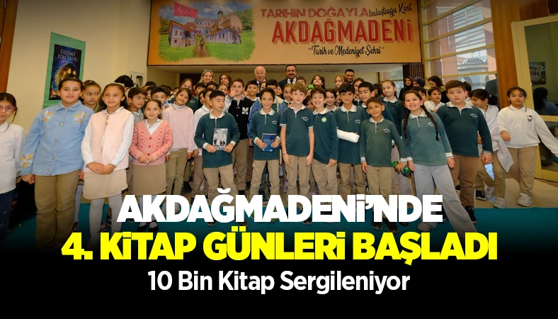Akdağmadeni'nde 4'ncü Kitap Günleri Başladı